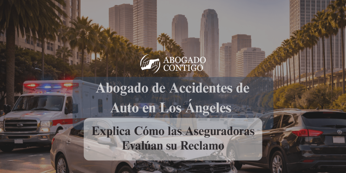 abogado de accidentes de auto en Los Ángeles